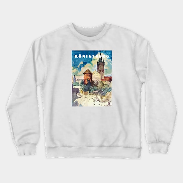 Konigsberg, Prussia, Germany.Retro travel poster Crewneck Sweatshirt by GreekTavern